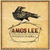 Amos Lee - Windows Are Rolled Down